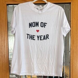 Favorite Daughter White 'Mom of the Year' T-Shirt. Size Large. NWT